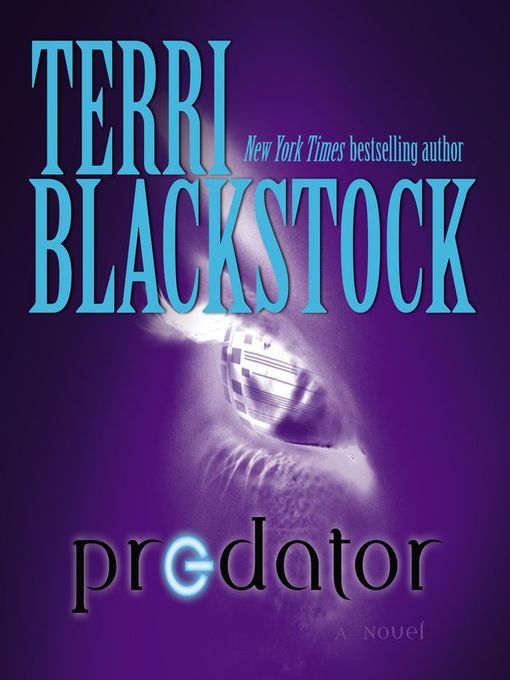 Title details for Predator by Terri Blackstock - Available